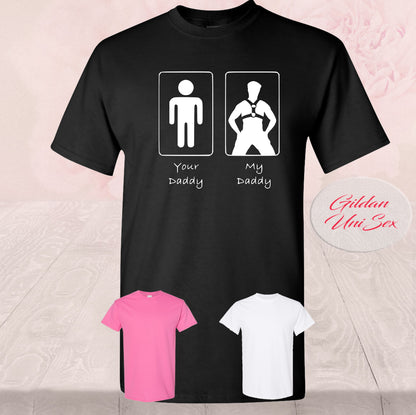 Your Daddy My Daddy,  Shirts