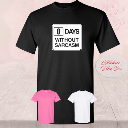 0 Days Without Sarcasm, Shirts