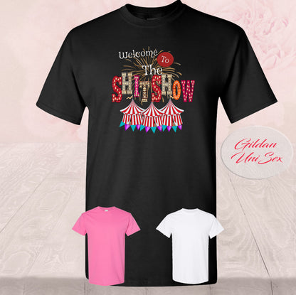 Welcome To The Sh*t Show,  Shirts