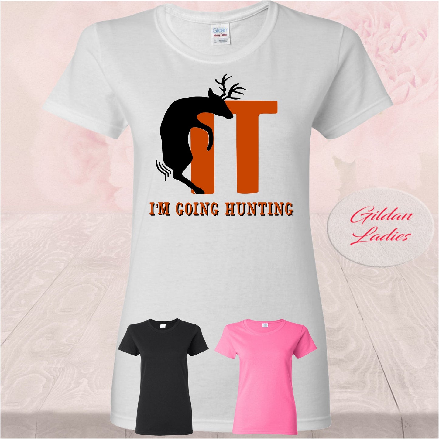 F*ck It I'm Going Hunting, Shirts