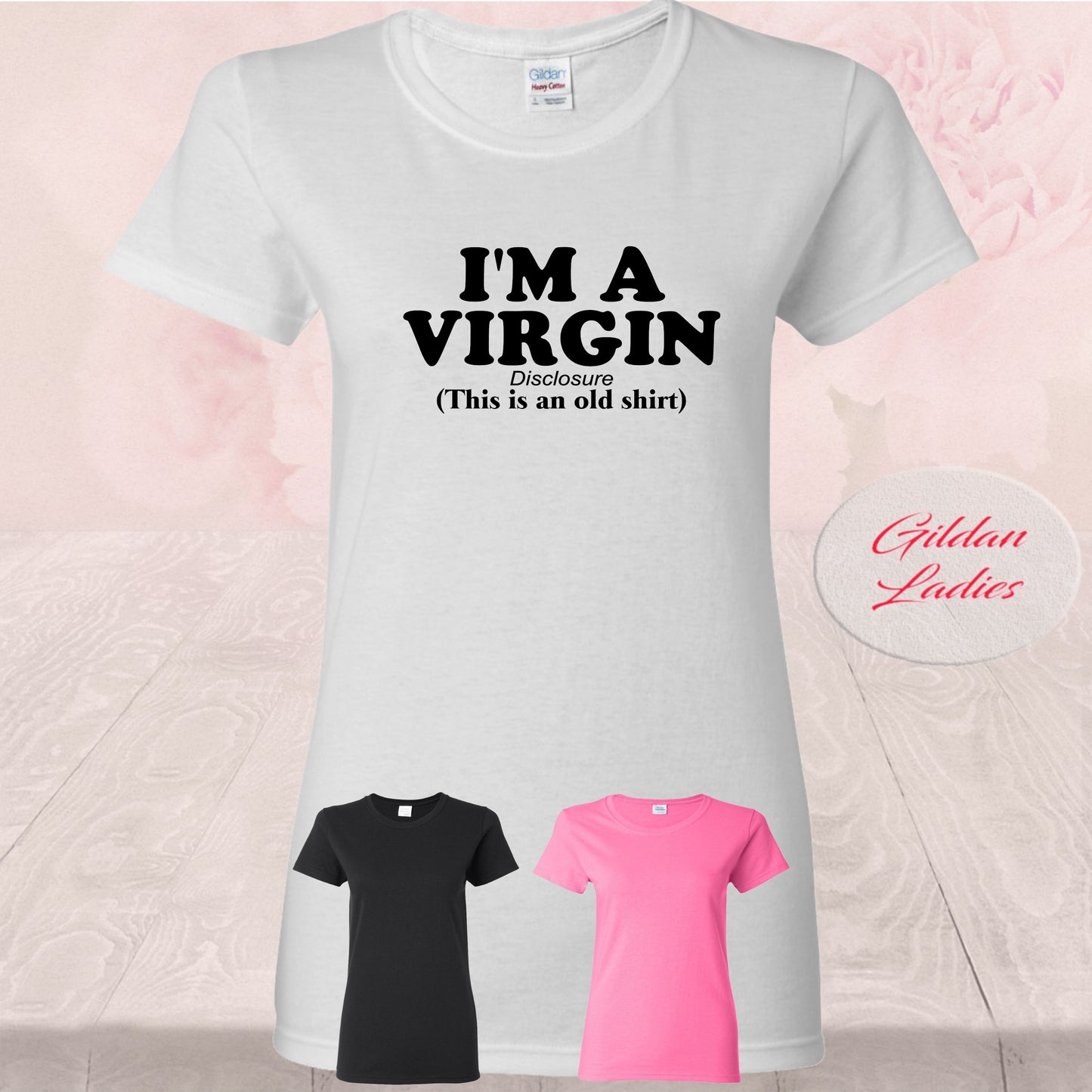 I'm A Virgin, But This Is AN Old Shirt