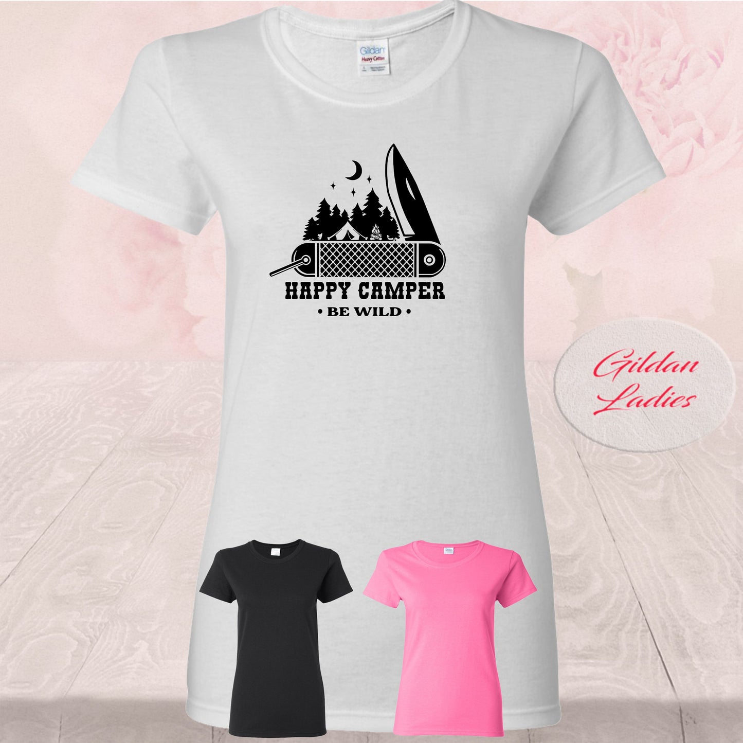 Happy Camper, Be Wild, Shirts