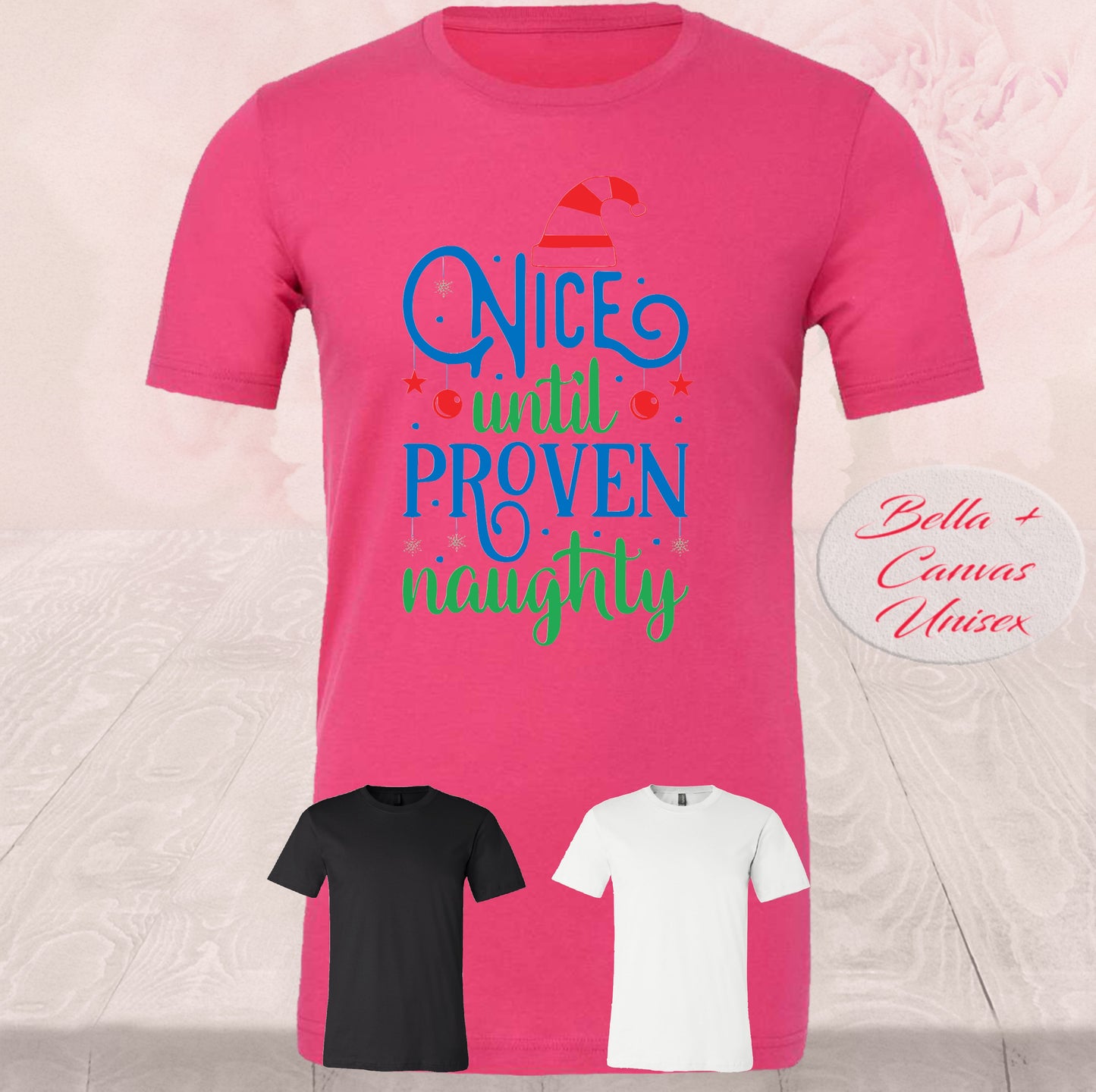 Nice Till Proven Naughty, T-Shirt
