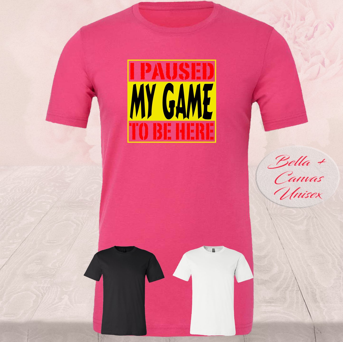 I Paused My Game To Be Here, Shirts