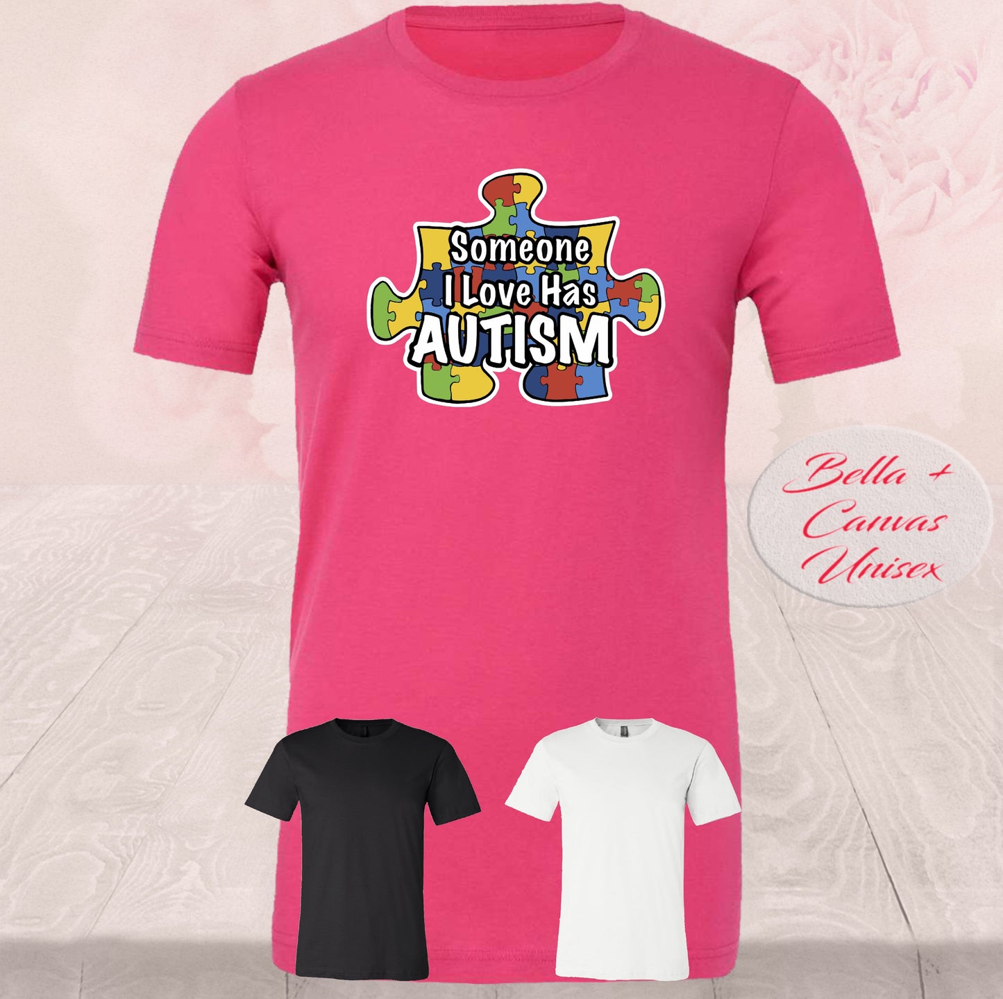 Someone I Love Has Autism, Shirts