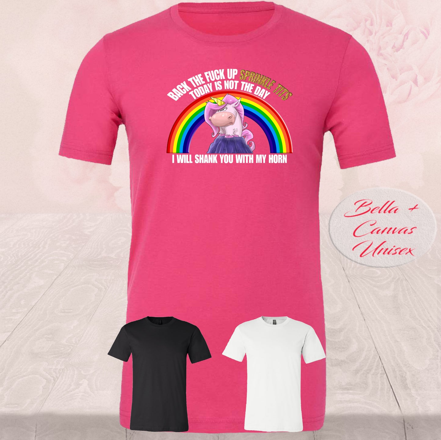 Back The F*ck Up Sprinkle T*ts, Shirt