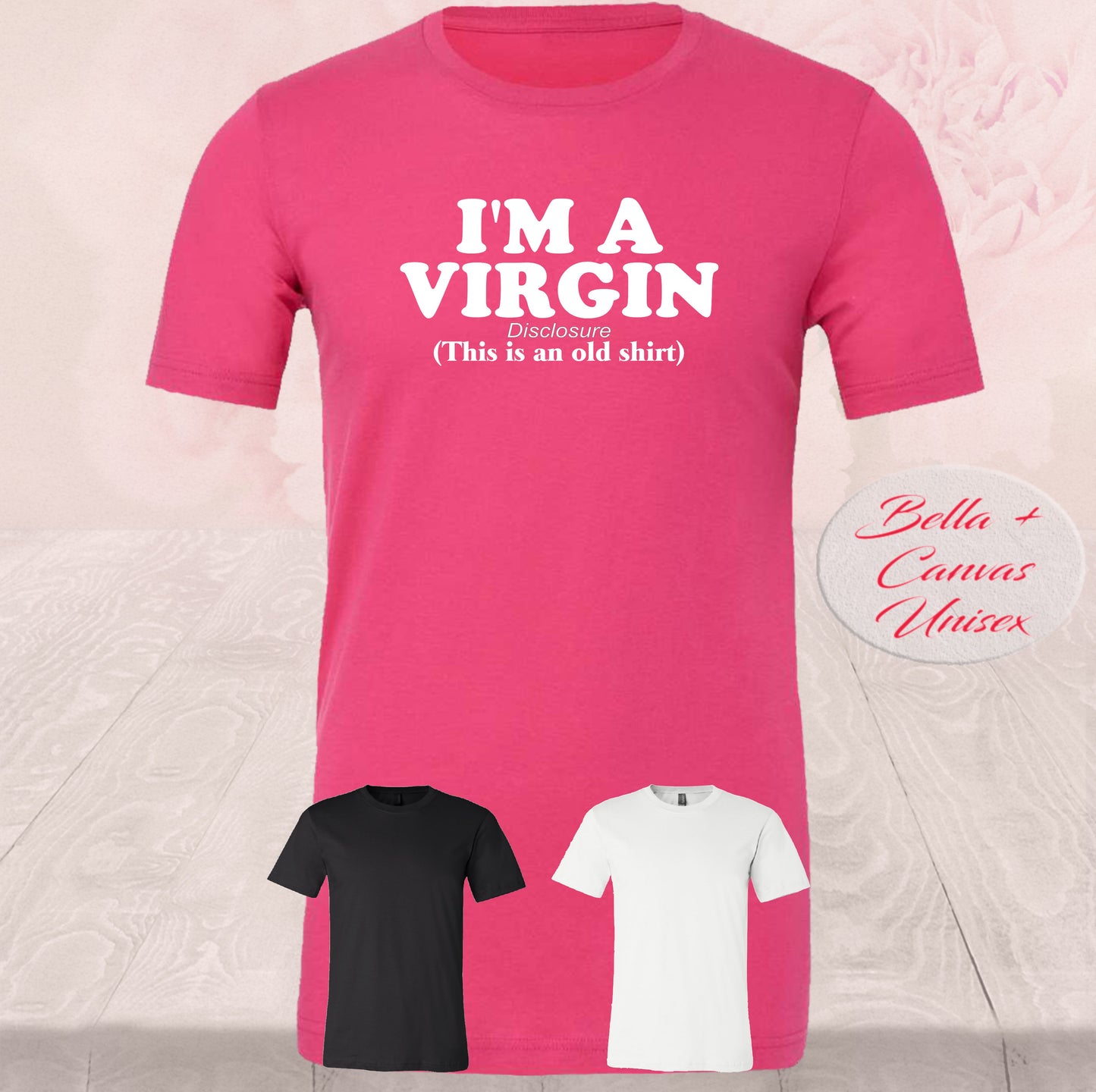 I'm A Virgin, But This Is AN Old Shirt
