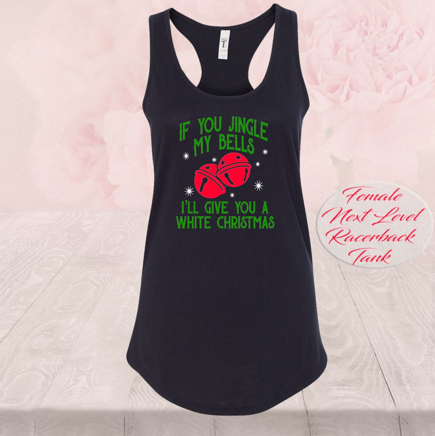 If Your Jingle My Bell, I'll Give You A White Christmas, T-Shirt