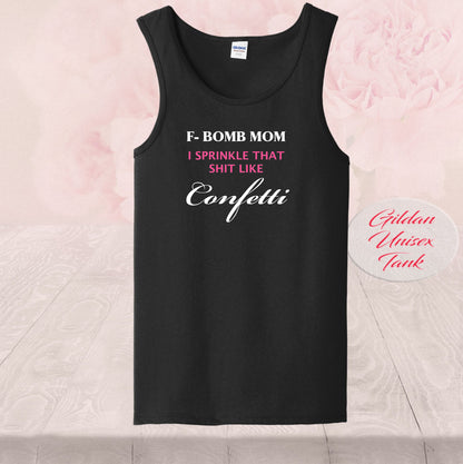 F Bomb Mom Sprinkle Confetti, T Shirts