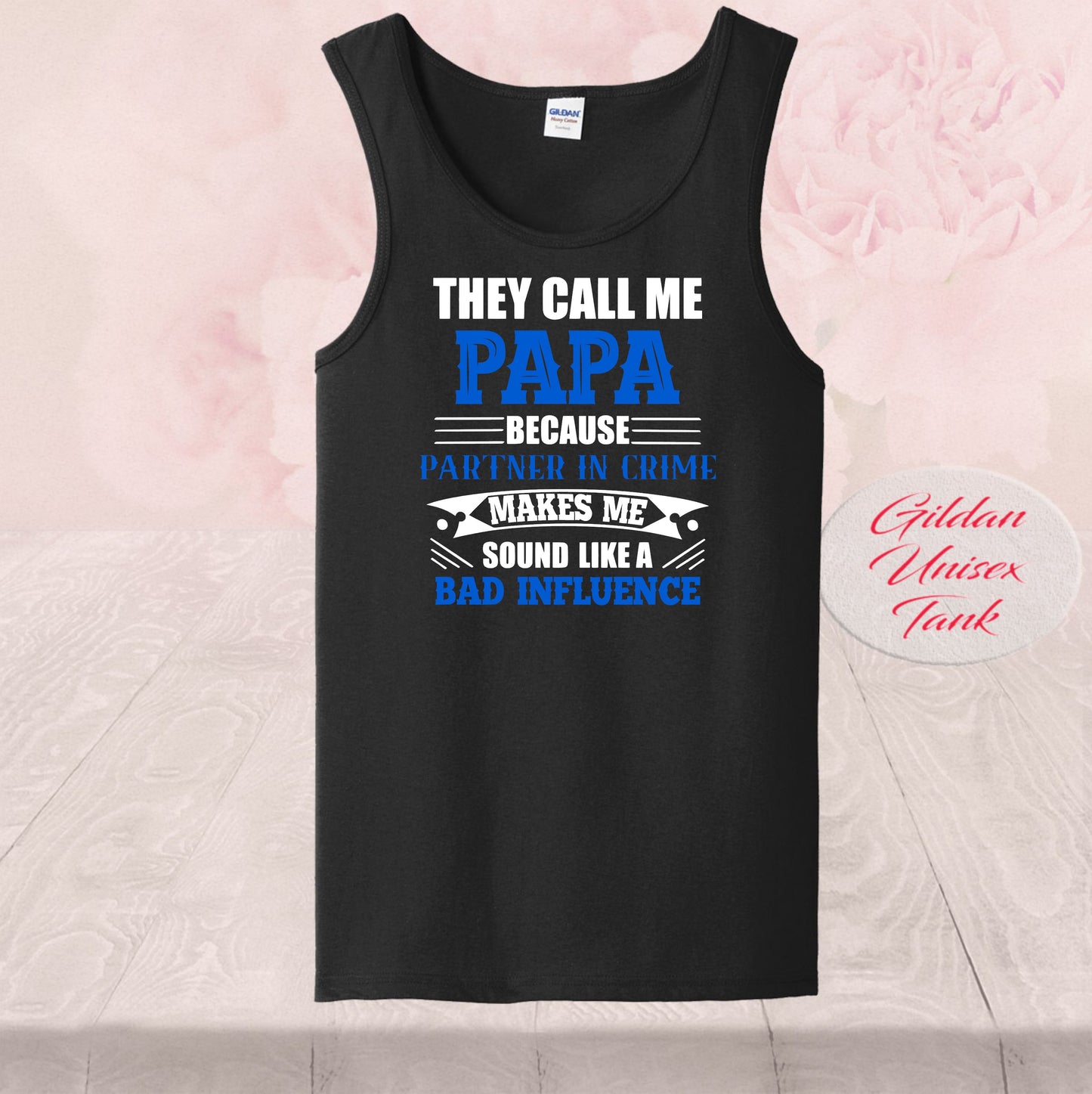They Call Me Papa Bad Influence, Shirts