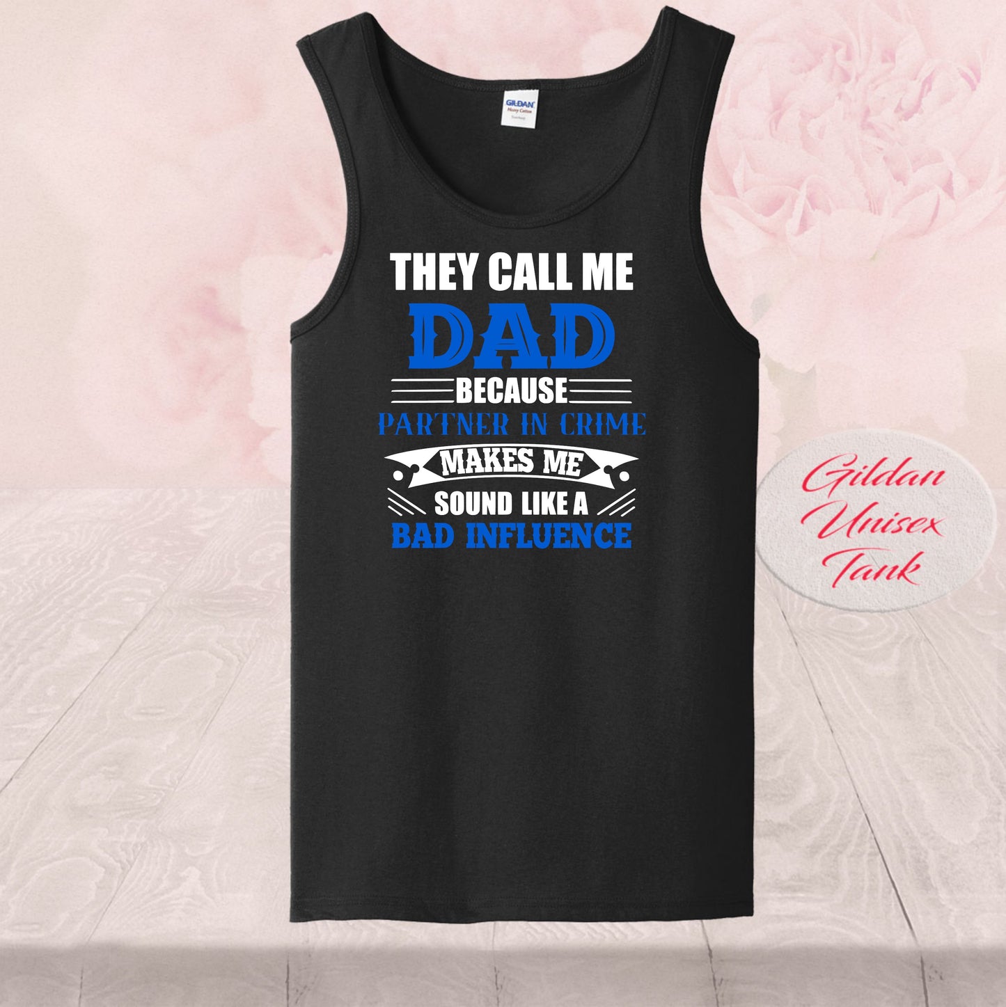 They Call Me Dad Bad Influence, Shirts