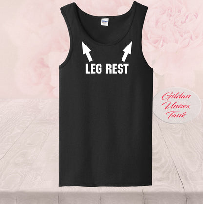 Leg Rest, Adult Humor Shirt