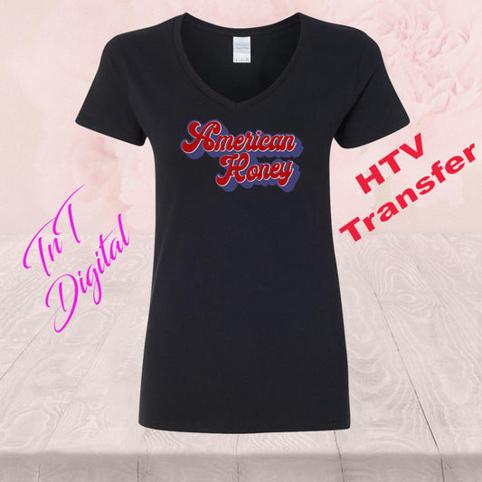 American Honey | HTV Heat Vinyl Transfer  | T Shirt Transfers