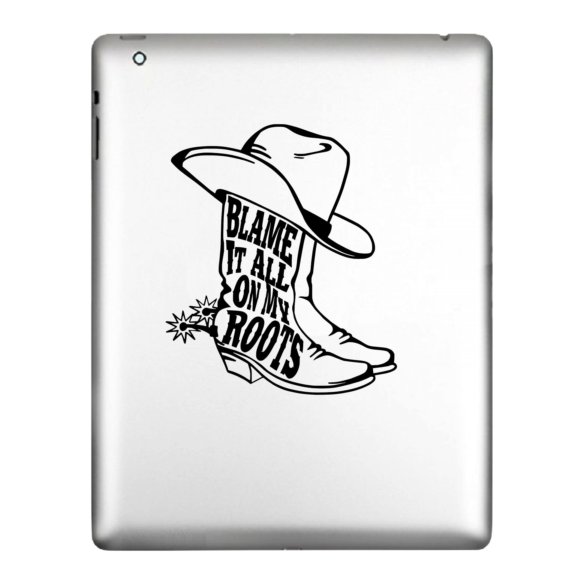 Blame It All On My Roots, Decal Sticker.