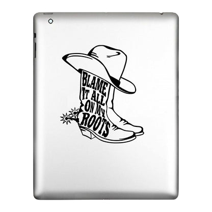 Blame It All On My Roots, Decal Sticker.