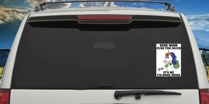 Some Moms Cuss Too Much, Decal Sticker