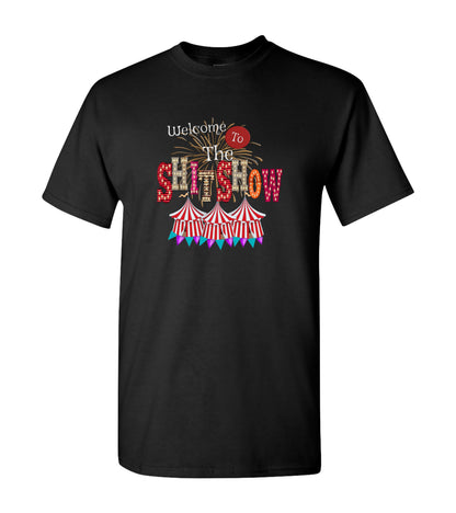 Welcome To The Sh*t Show,  Shirts