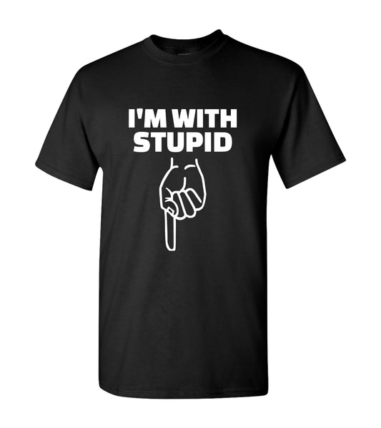 I'm With Stupid, pointing down, T Shirts