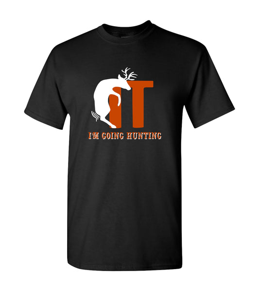 F*ck It I'm Going Hunting, Shirts