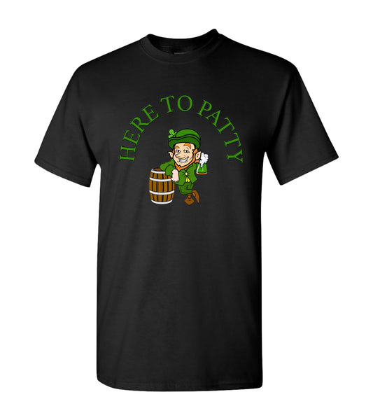 Here To Patty  St. Patrick's Day, T Shirt