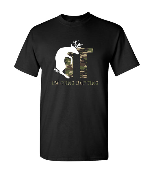 F*ck It I'm Going Hunting Camo, Shirts