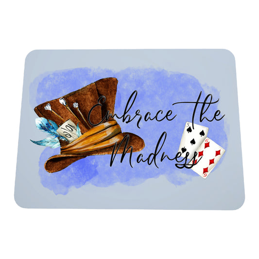 Mad Hatter Embrace The Madness, Mousepad.