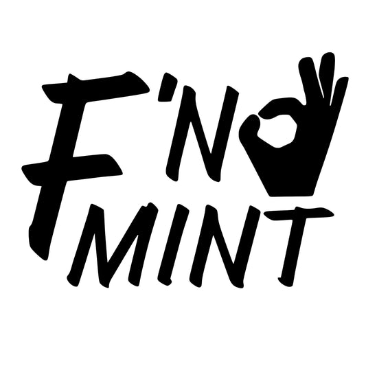 Fn Mint, F**king Mint, Sticker Decal