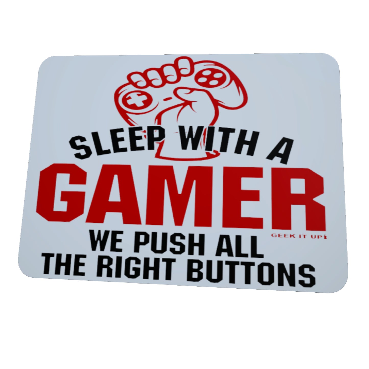 Sleep With A Gamer, Mousepad