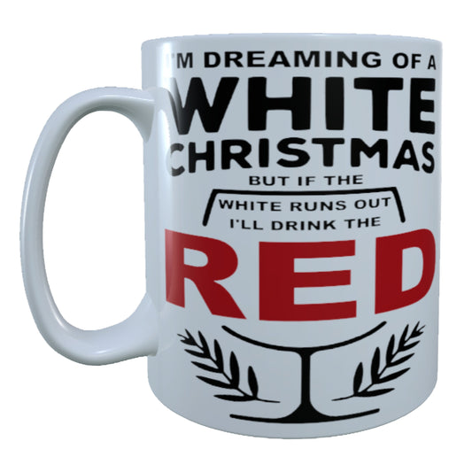 Dreaming Of A White Christmas, 15 oz Mug