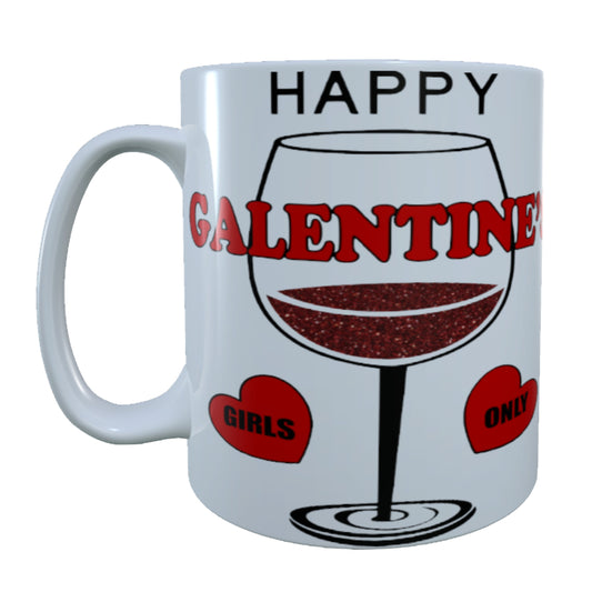 Happy Galentine's Girls Only, 15 oz Mug