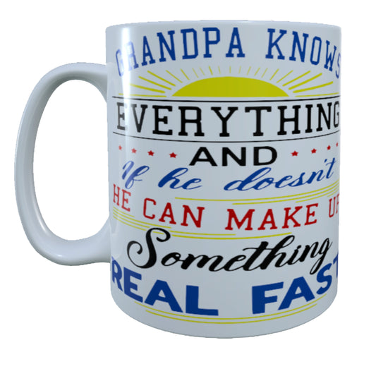 Grandpa Knows Everything, 15 oz Mug