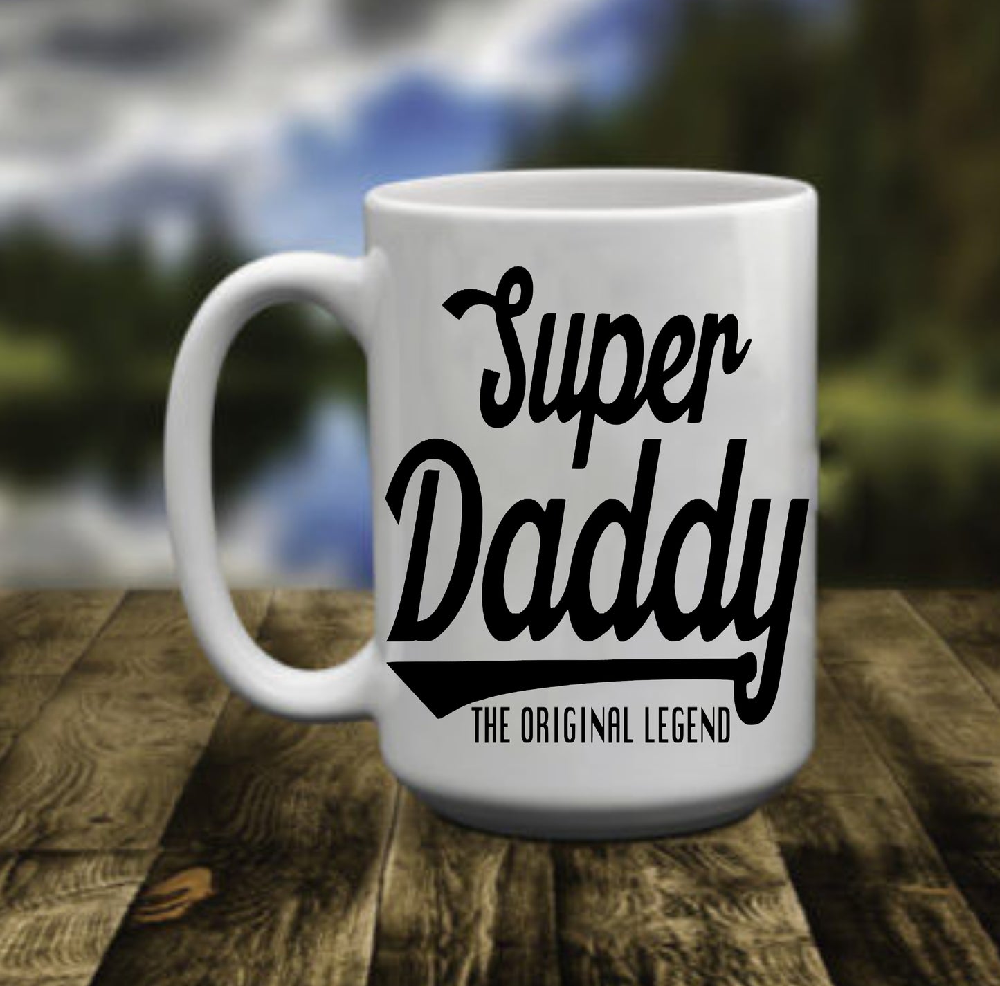 Super Daddy The Original Legend, 15 oz  Mug