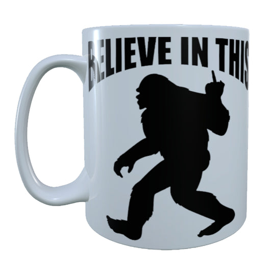 Bigfoot Believe In This, Middle Finger, 15 oz Mug