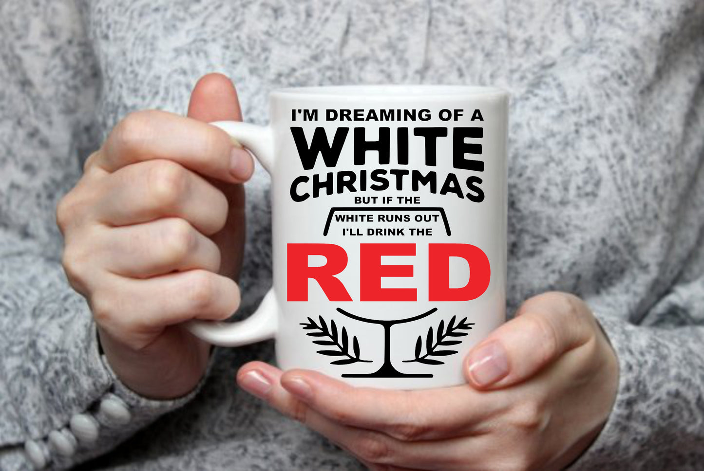 Dreaming Of A White Christmas, 15 oz Mug