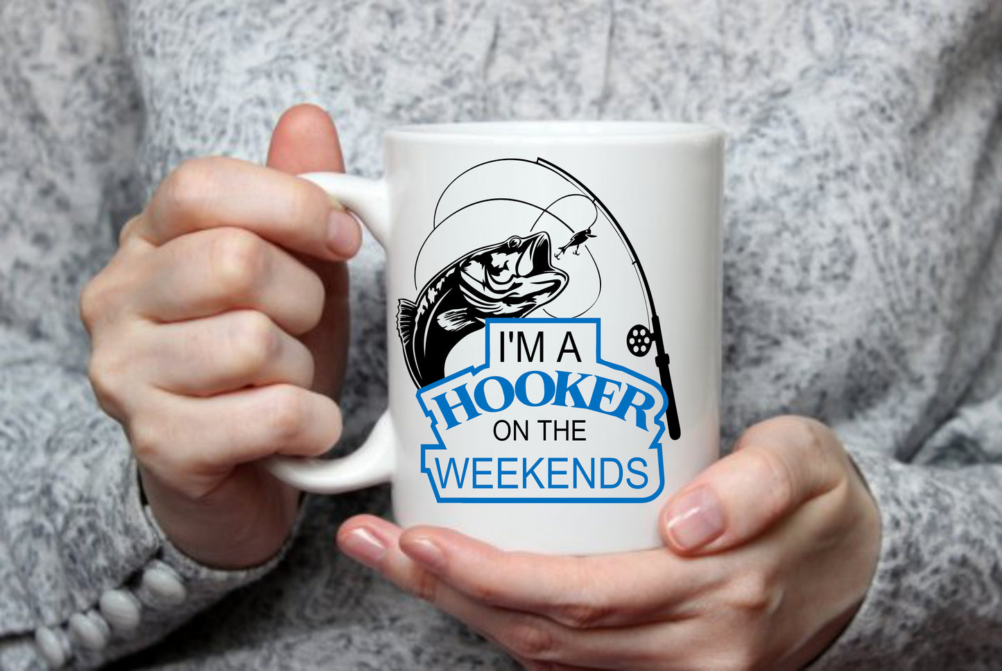 I'M A Hooker On The Weekends, 15 oz Mug