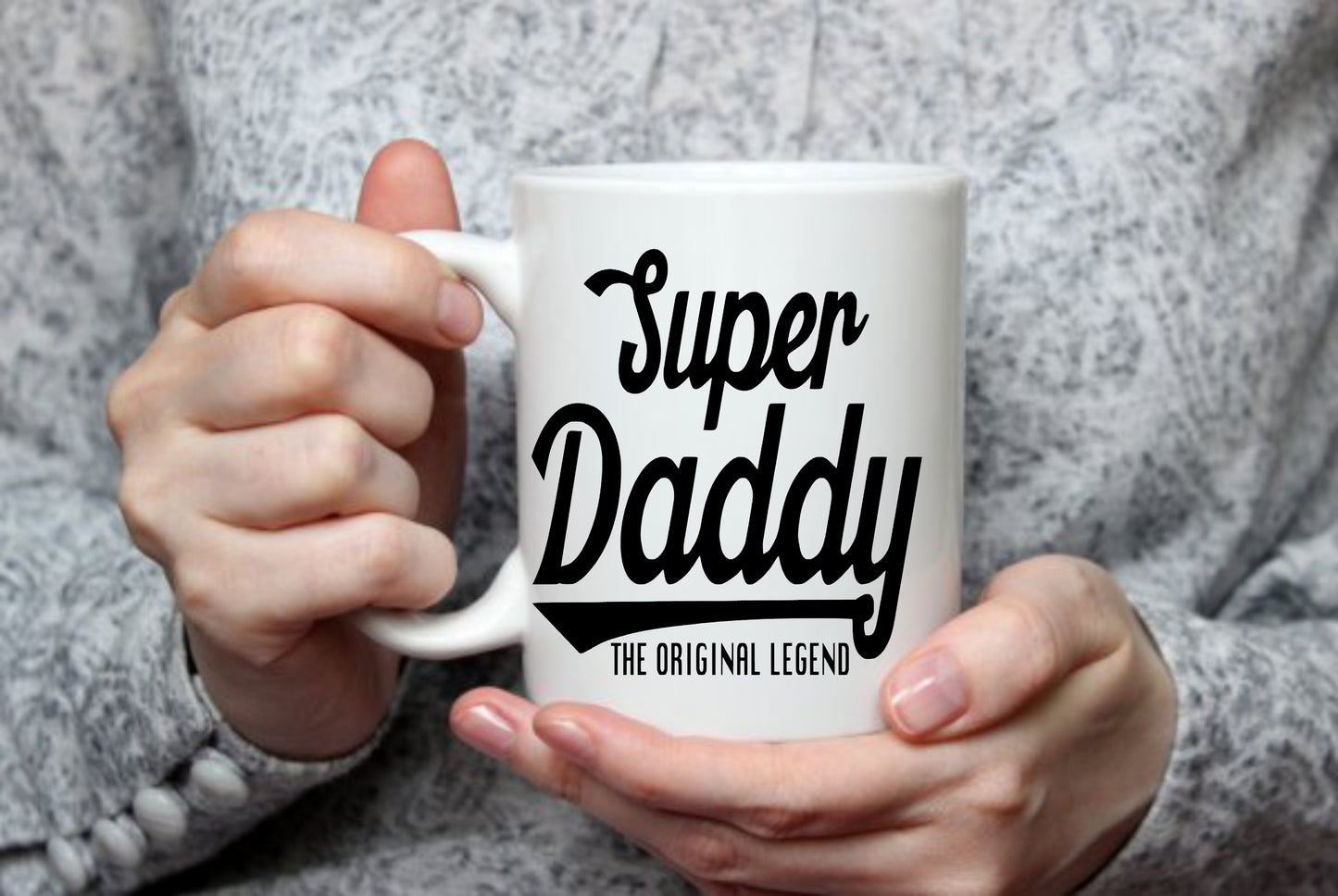Super Daddy The Original Legend, 15 oz  Mug