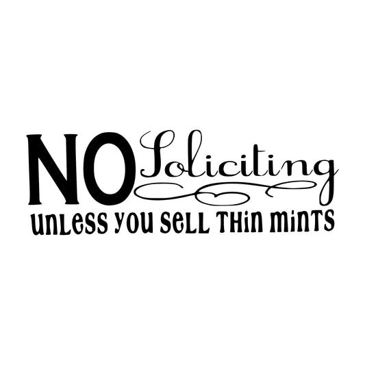No Soliciting Sell Thin Mints , Sticker Decal