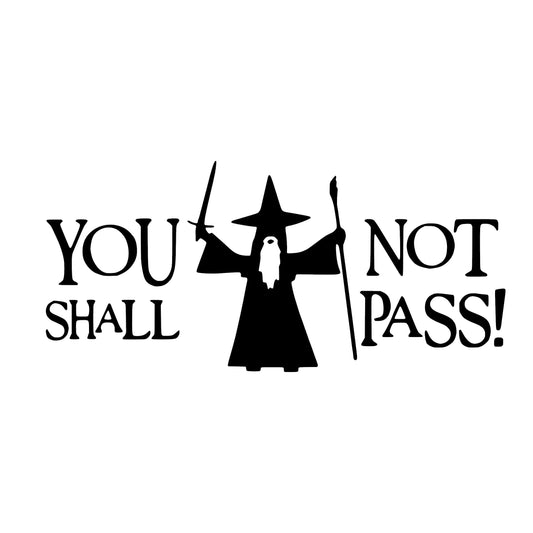 You Shall Not Pass, Wizard, Decal Sticker