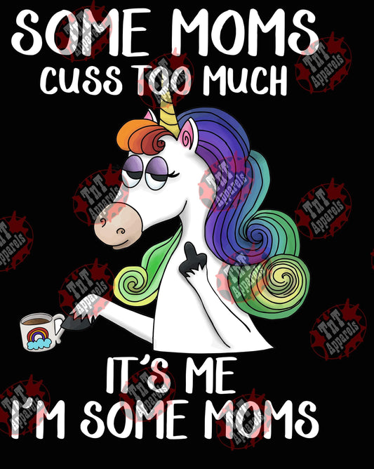 Bad Unicorn Some Moms Cuss Too Much, I'm Some Moms Finger Digital PNG "File Only"